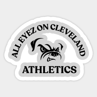 All Eyez on Cleveland Athletics Sticker